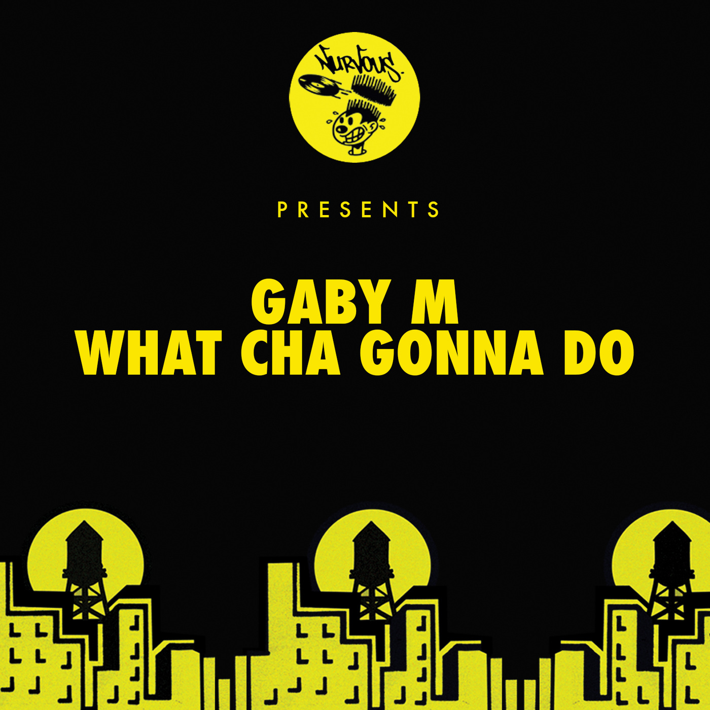 Gaby M - What Cha Gonna Do / Nurvous Records