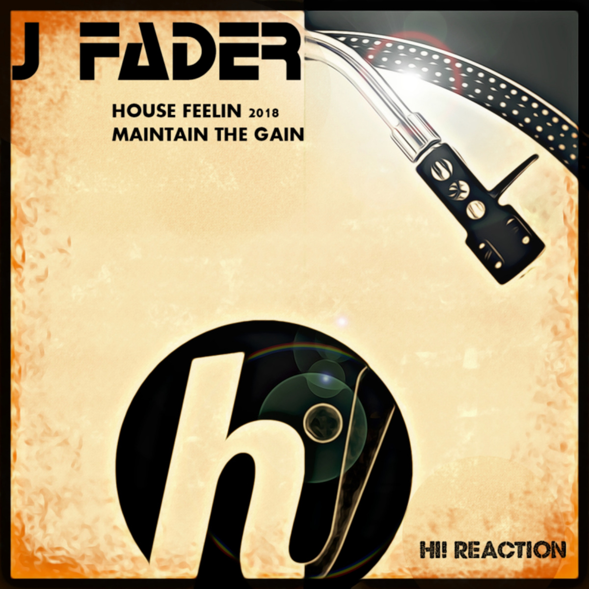 J-Fader - Maintain The Gain / Hi! Reaction