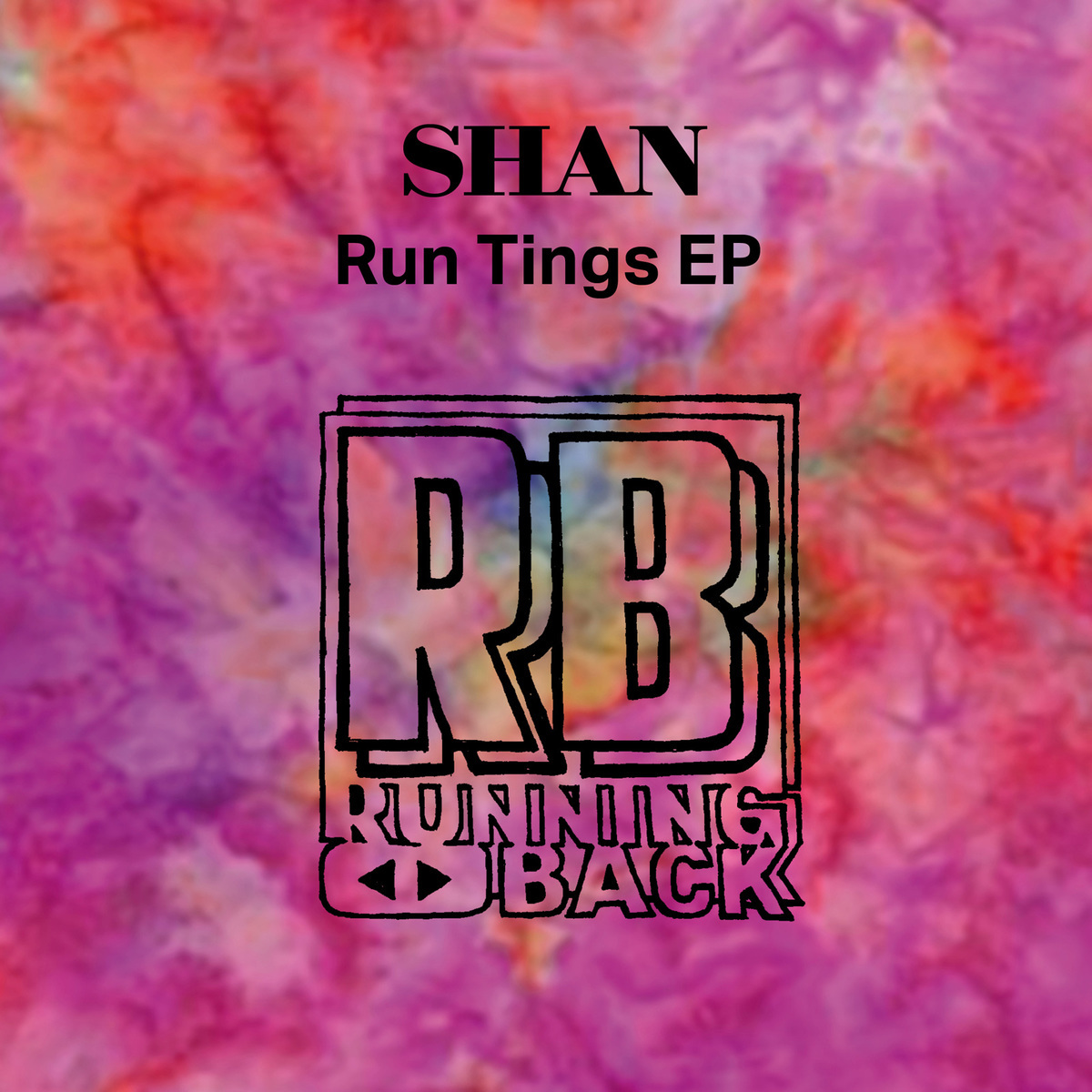 Shan - Run Tings EP / Running Back