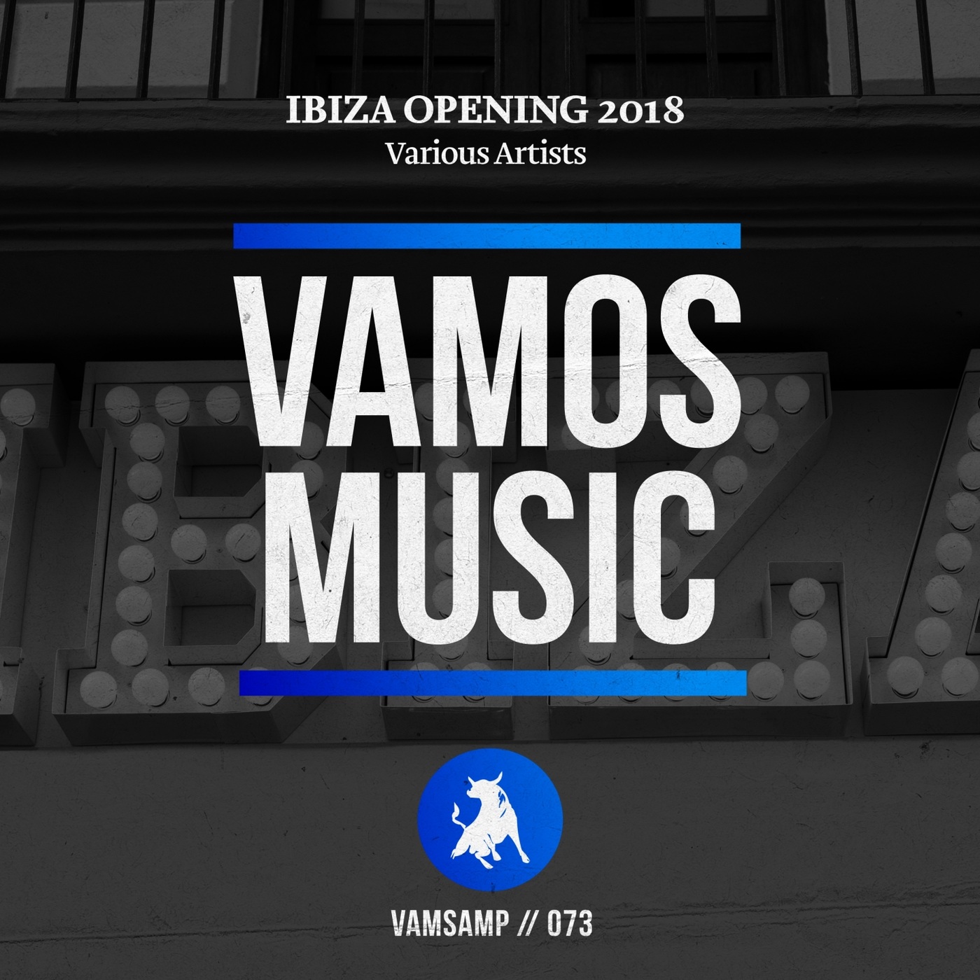 VA - Ibiza Opening 2018 / Vamos Music