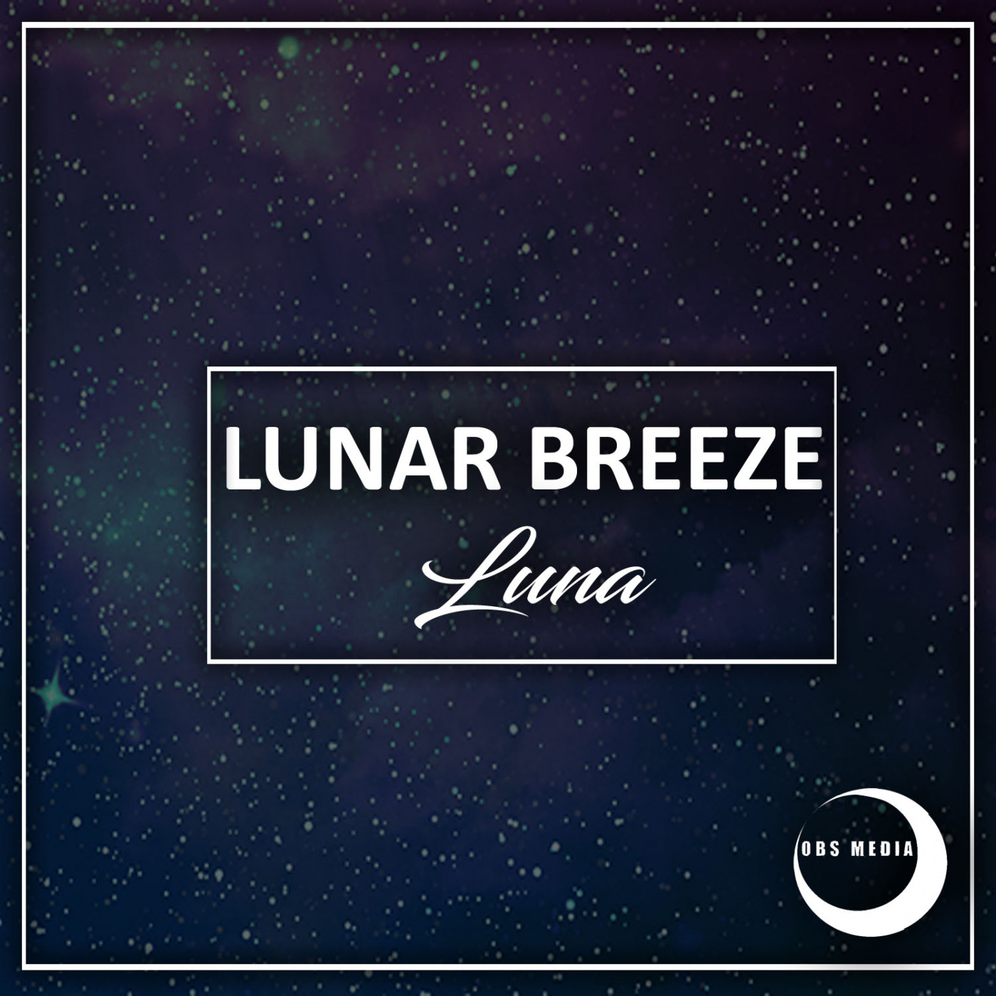 Lunar Breeze - Luna / OBS Media