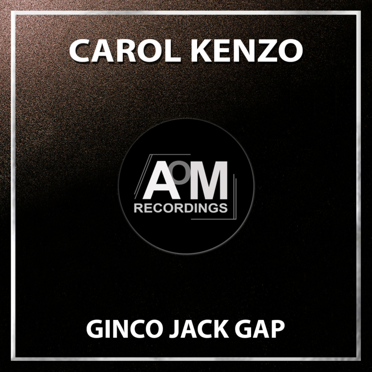 Carol Kenzo - Ginco Jack Gap (Toney D Speechless Mix) / AOM Recordings