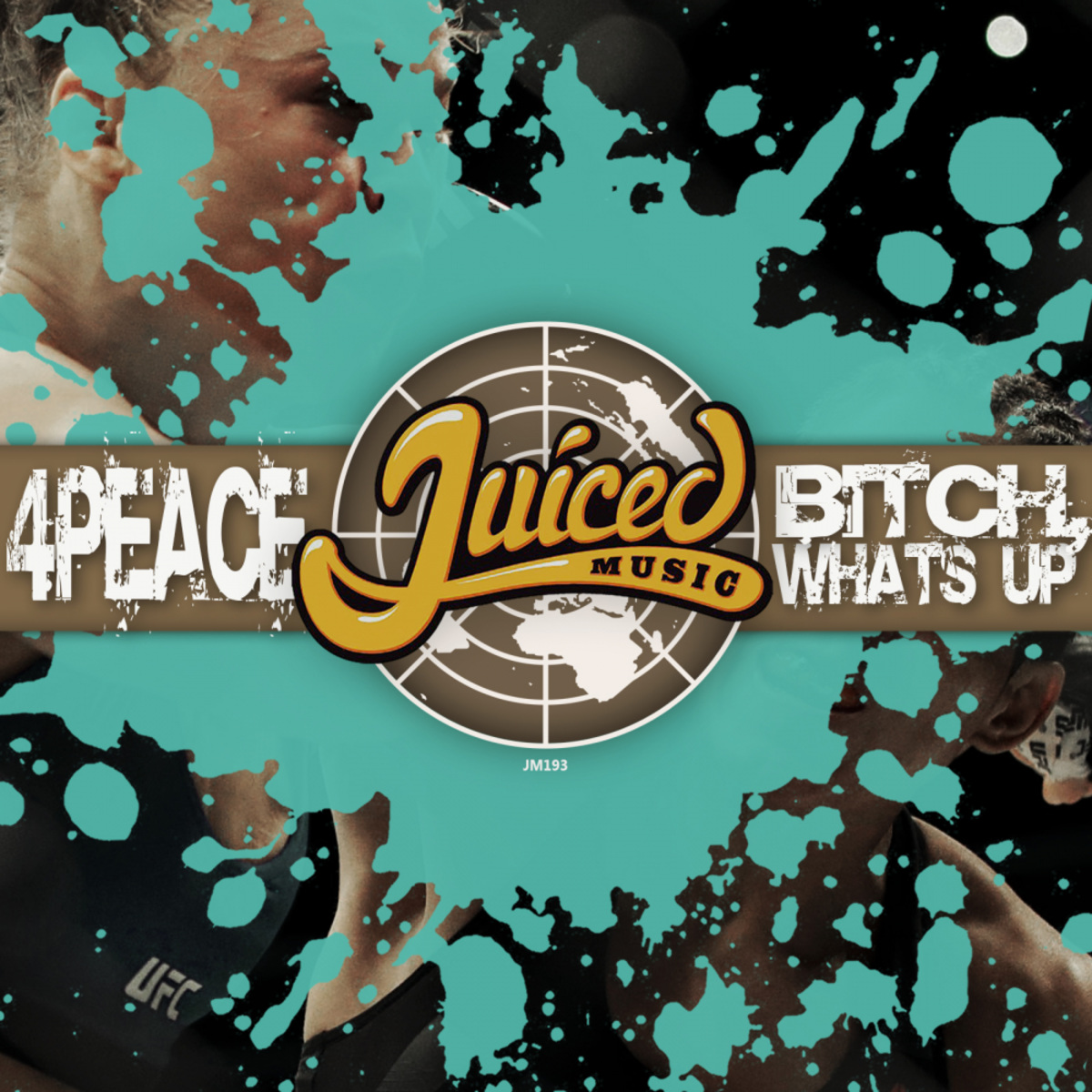 4Peace - Bitch, What's Up / Juiced Music