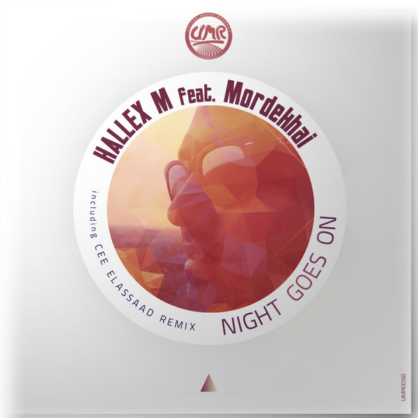 Hallex M Feat. Mordekhai - Night Goes On / United Music Records