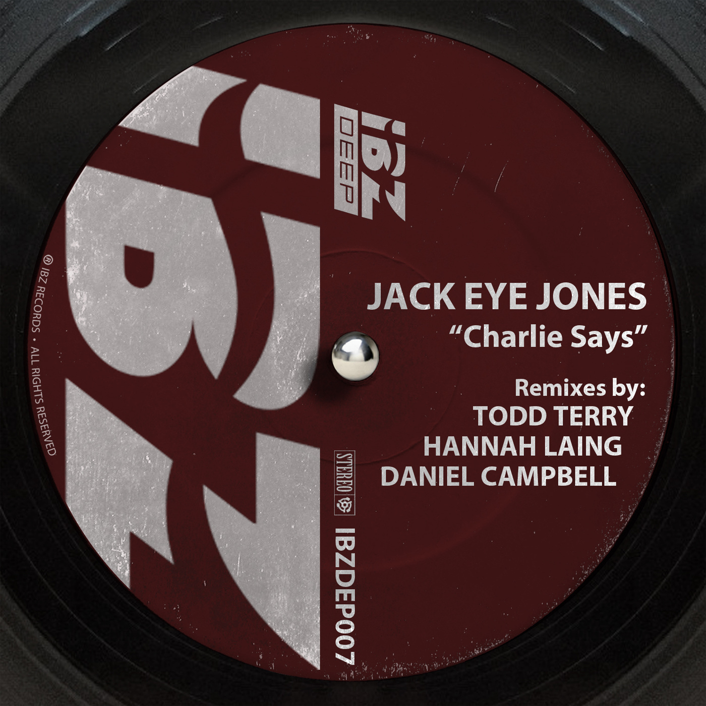 Jack Eye Jones - Charlie says / IBZ Deep
