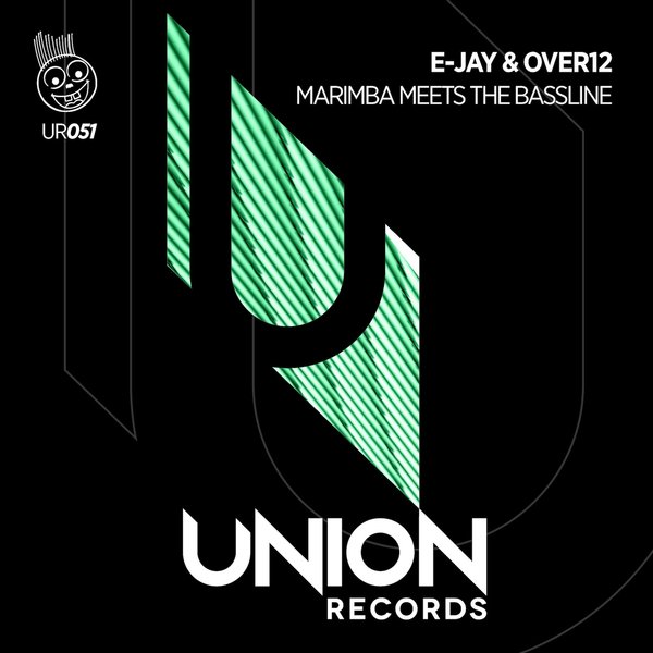 E-Jay & Over12 - Marimba Meets the Bassline / Union Records