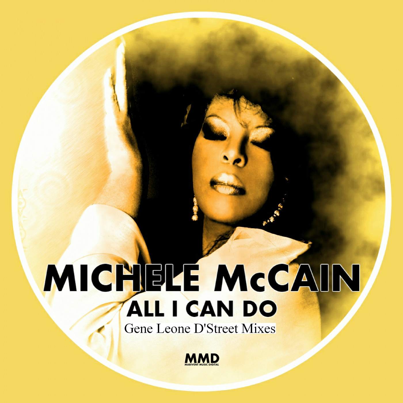 Michele McCain - All I Can Do (Gene Leone D'Street Mixes) / Marivent Music Digital