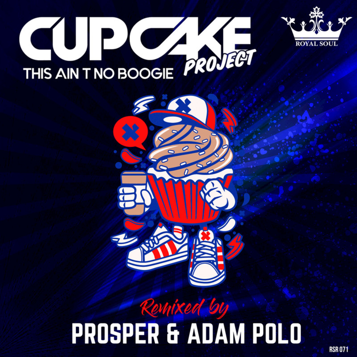 Cupcake Project - This Ain't No Boogie (Prosper & Adam Polo Remix) / Royal Soul Records
