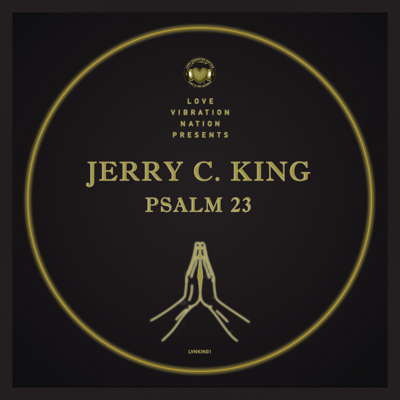 Jerry C. King - Psalm 23 Gold Edition / Love Vibration Nation Music