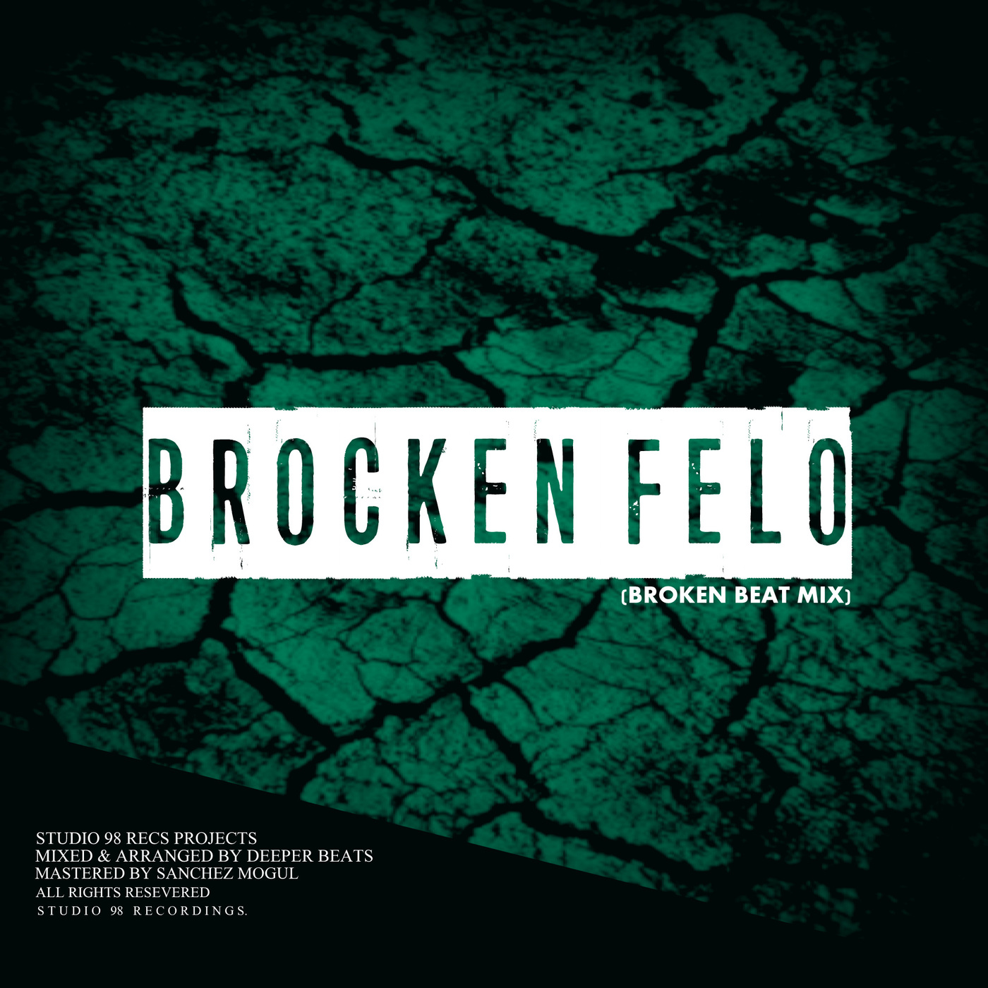 Studio 98 Recs Projects - Broken Felo (Broken Beat Mix) / Studio 98 Recordings