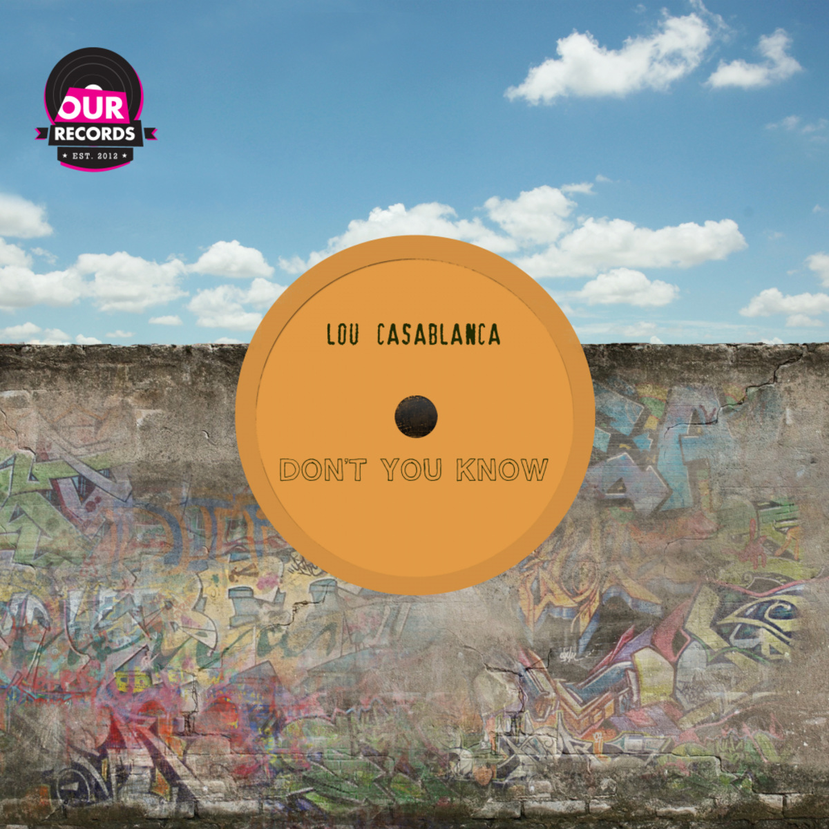 Lou Casablanca - Don't You Know / Our Records