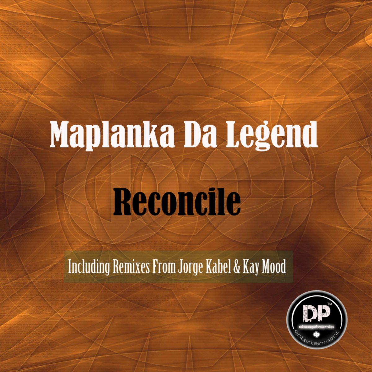 Maplanka Da Legend - Reconcile / Deephonix