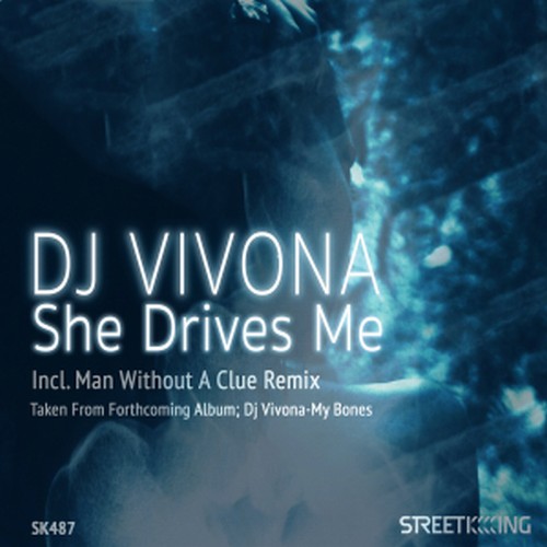 Dj Vivona feat QUIN - She Drives Me / Street King