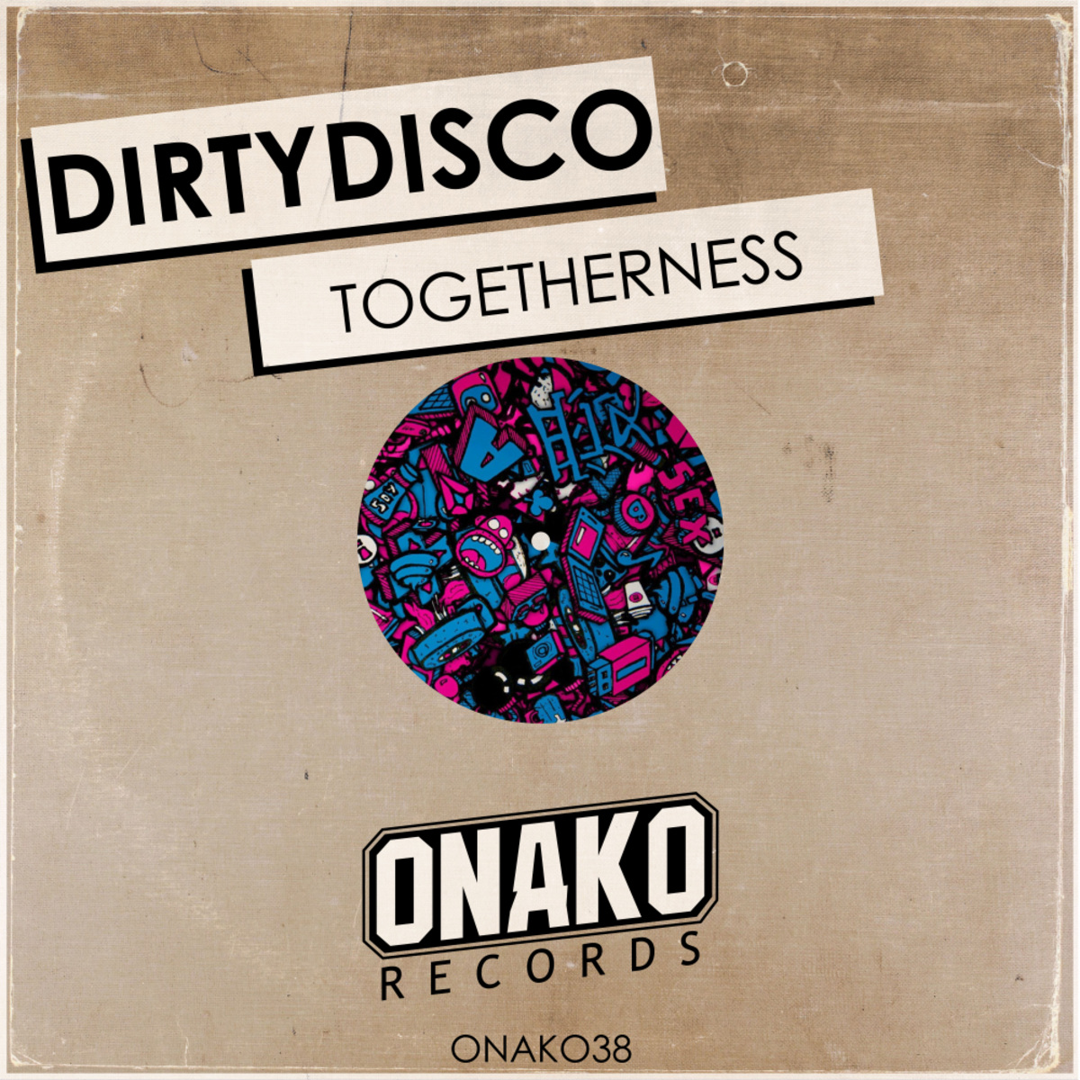 DirtyDisco - Togetherness / Onako Records