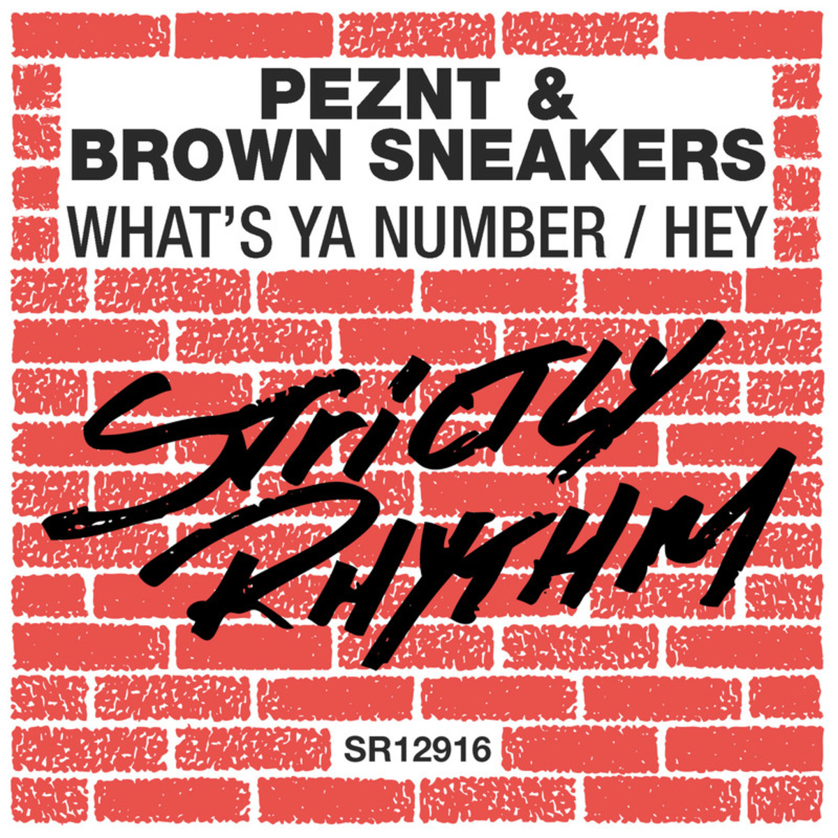 PEZNT & Brown Sneakers - What's Ya Number / Strictly Rhythm