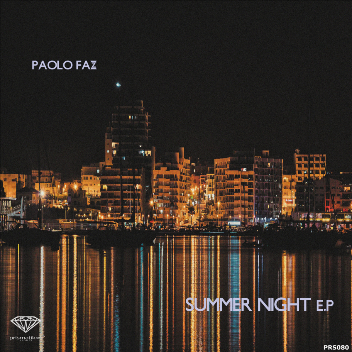 Paolo Faz - Summer Night Ep / Prismatikone Records