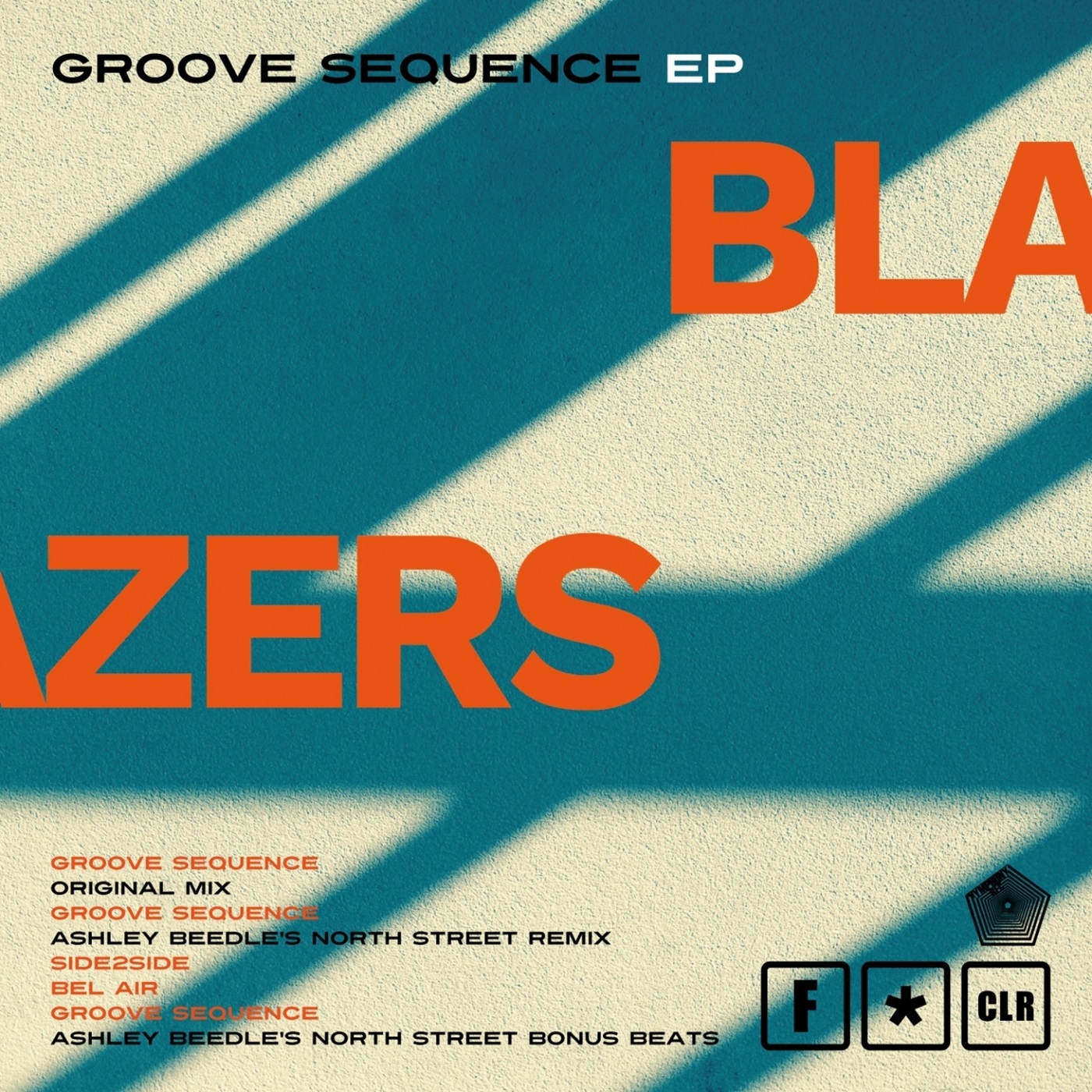 Blazers - Groove Sequence / F*CLR