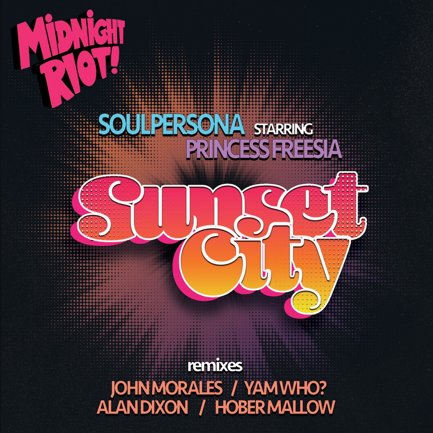 Soulpersona ft Princess Freesia - Sunset City / Midnight Riot