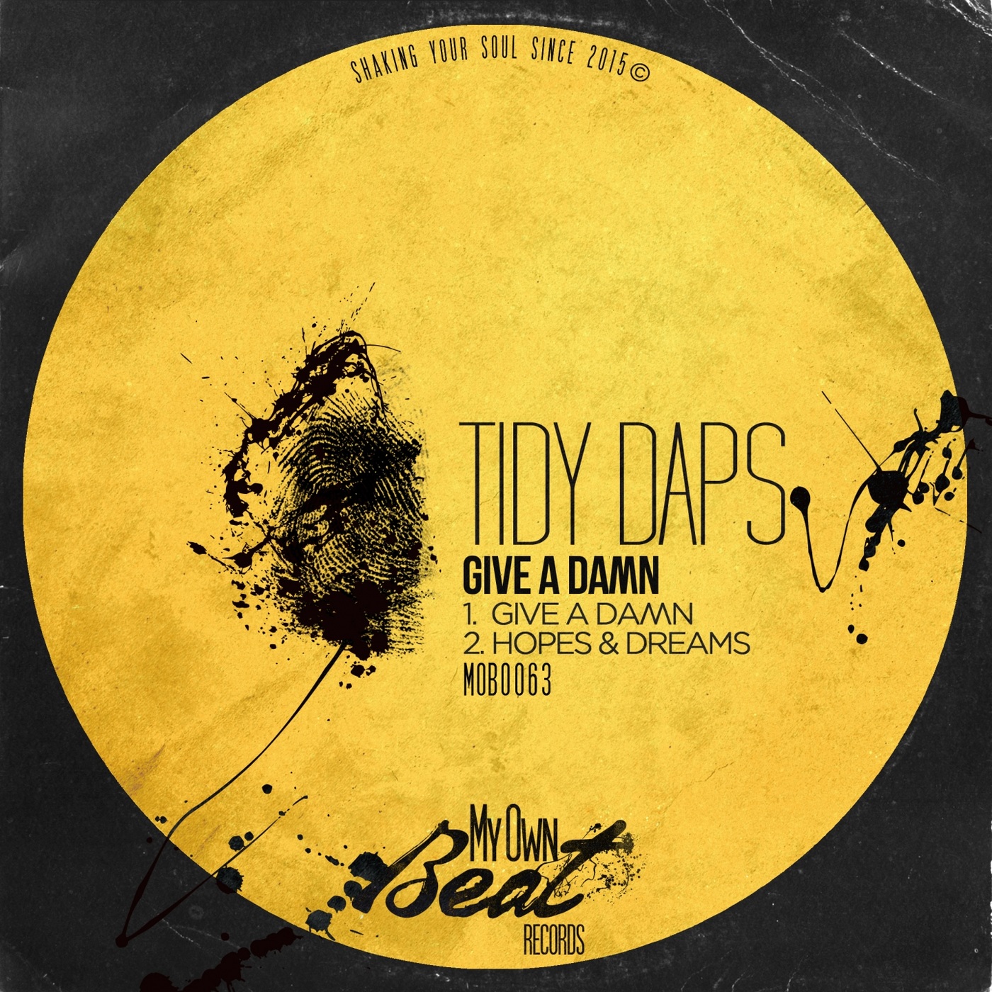 Tidy Daps - Give a Dawn / My Own Beat Records