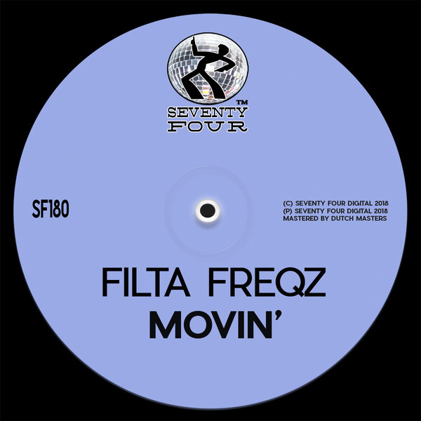 Filta Freqz - Movin' / Seventy Four