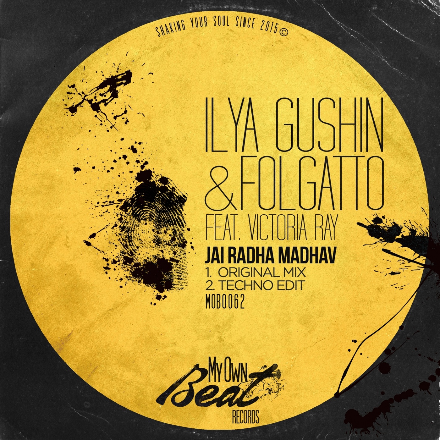 Ilya Gushin & Folgatto ft Victoria Ray - Jai Radha Madhav / My Own Beat Records