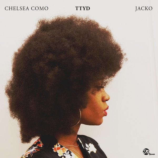 Chelsea Como & Jacko - TTYD (Things That You Do) / TR Records