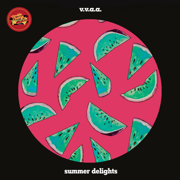 VA - Summer Delights / Double Cheese Records