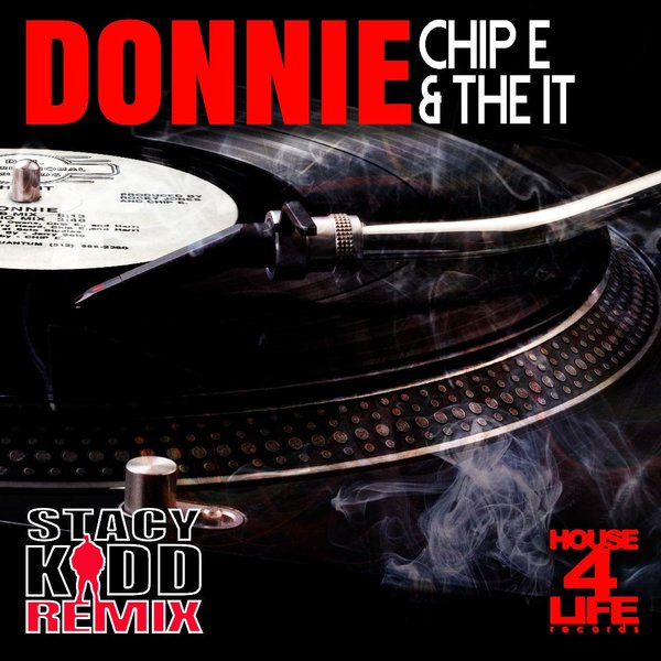 Chip E & The IT - Donnie / House 4 Life