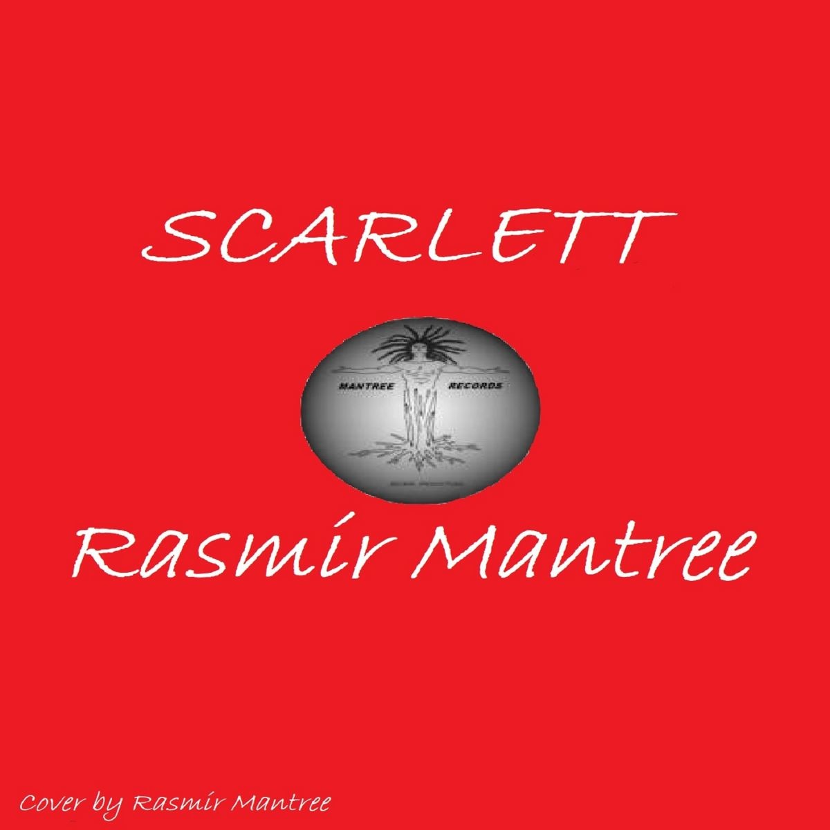 Rasmir Mantree - Scarlett / Mantree Recordings
