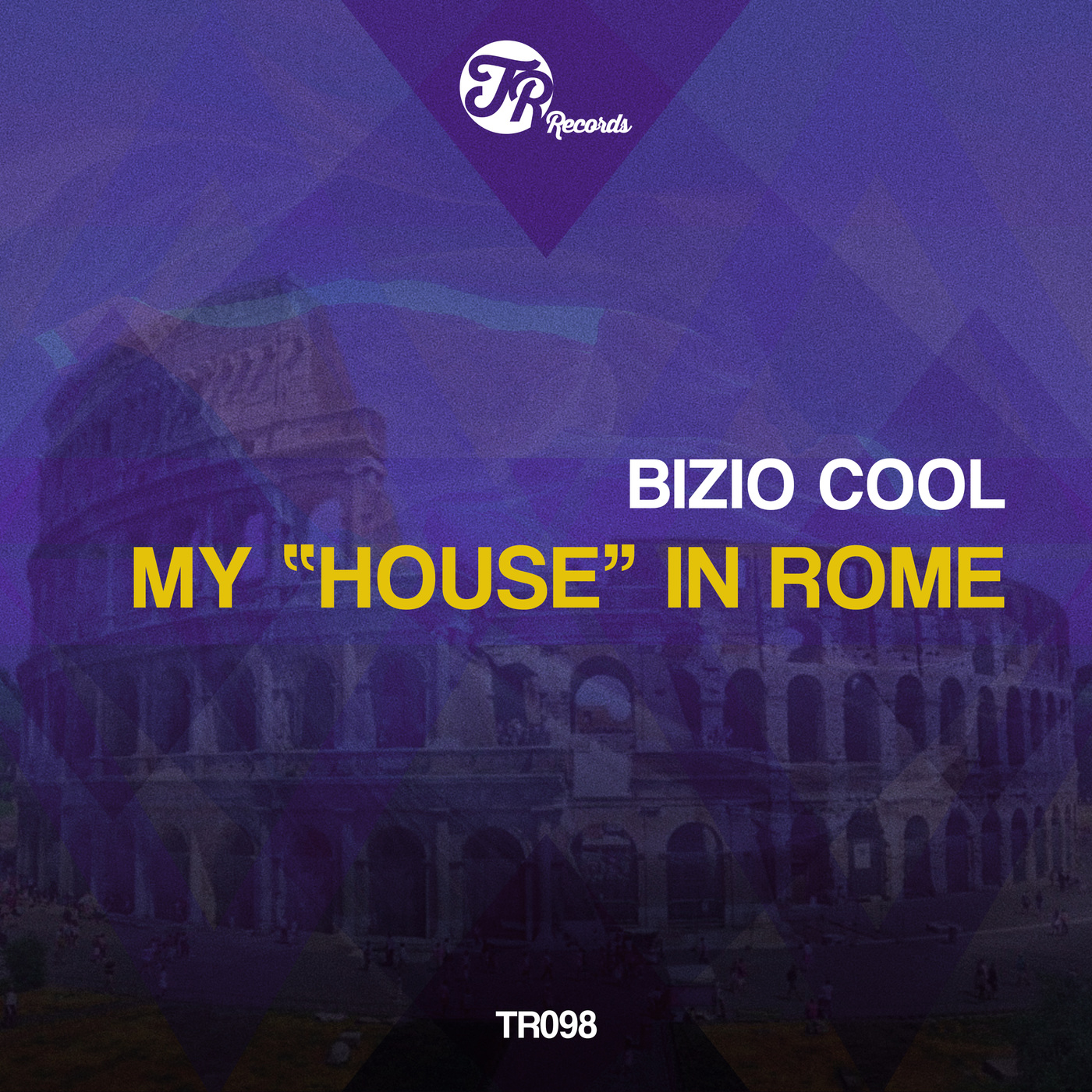 Bizio Cool - My "House" In Rome / TR Records