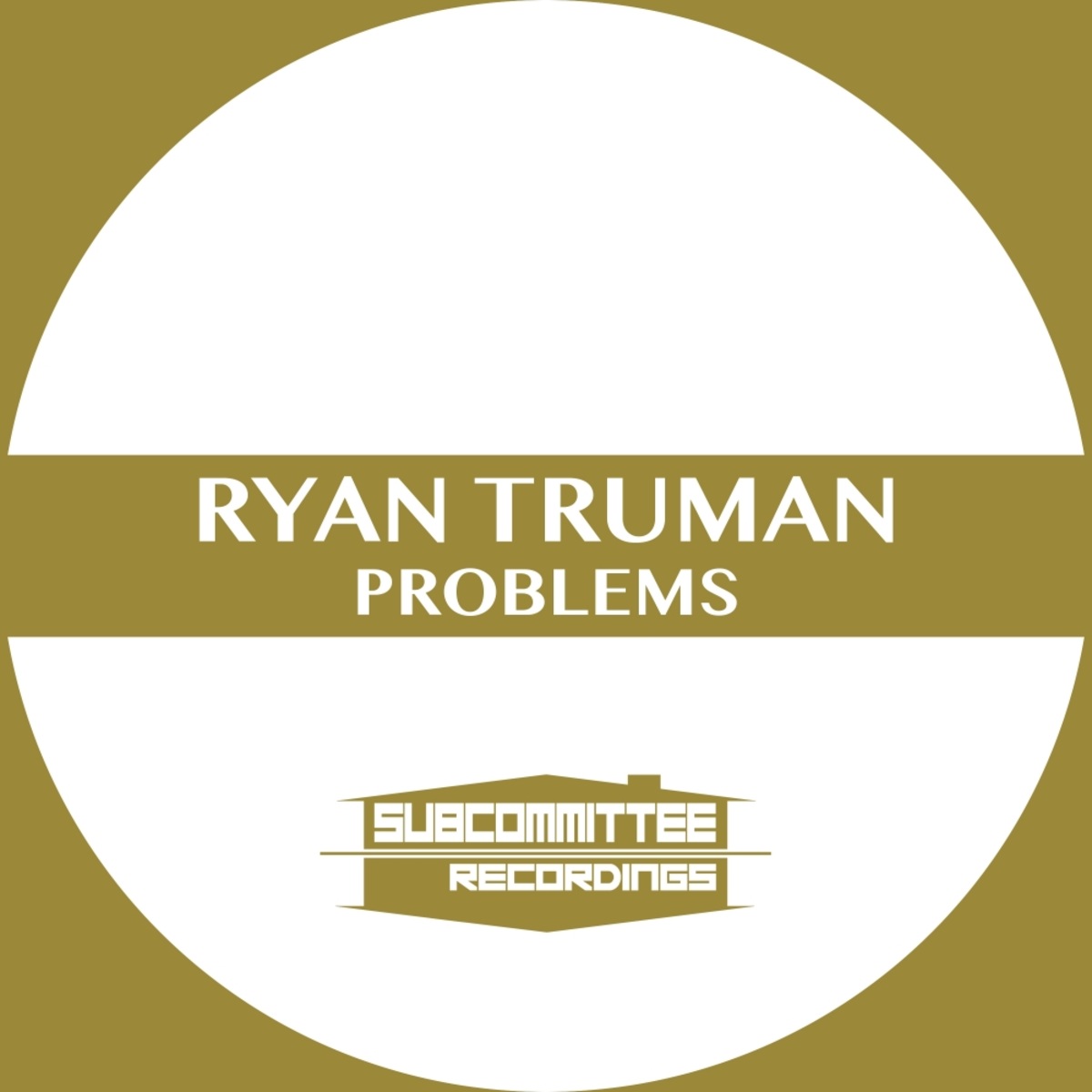 Ryan Truman - Problems / Subcommittee Recordings