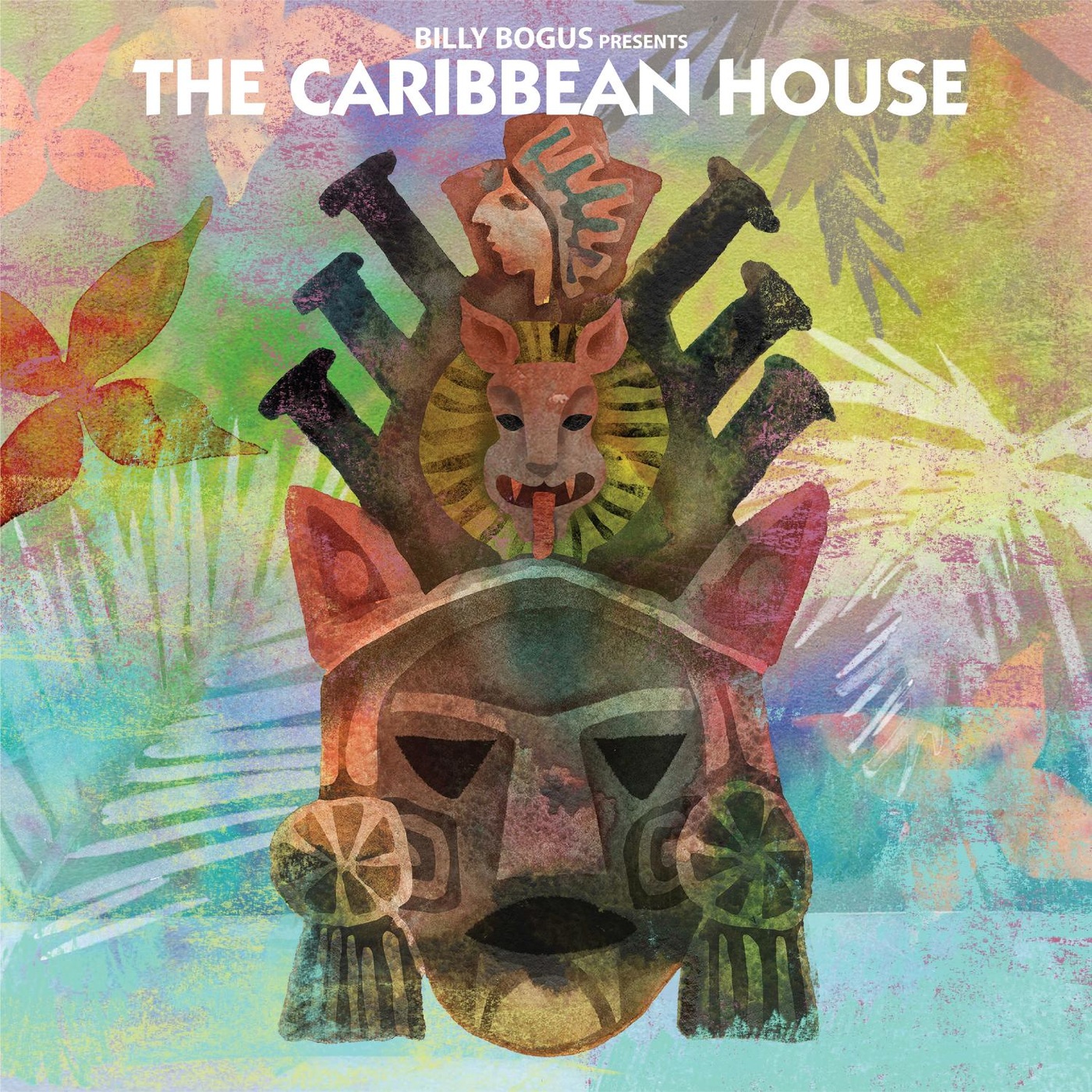 Billy Bogus - Billy Bogus presents The Caribbean House / Bearfunk