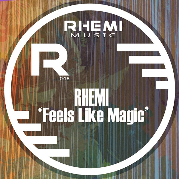 Rhemi - Feels Like Magic / Rhemi Music