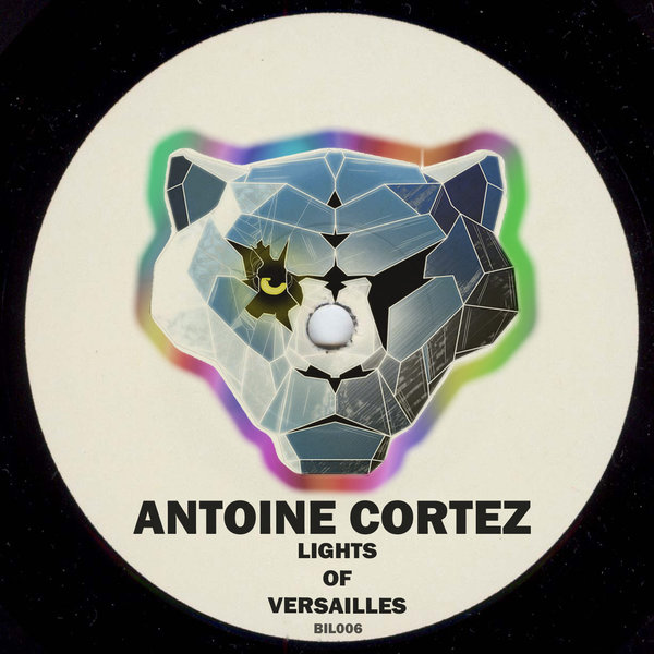 Antoine Cortez - Lights Of Versailles / Bagira Ice Limited
