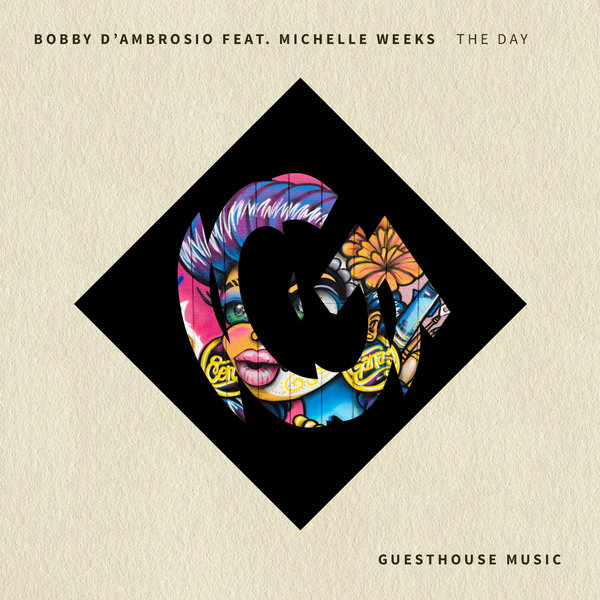 Bobby D'Ambrosio Feat. Michelle Weeks - The Day / Guesthouse
