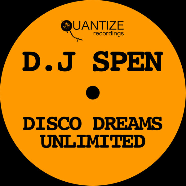 VA - DJ Spen Disco Dreams Unlimited / Quantize Recordings
