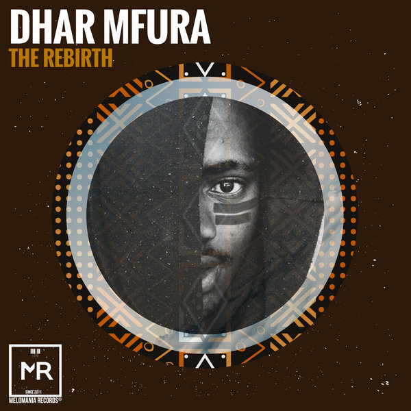 Dhar Mfura - The Rebirth EP / Melomania Records