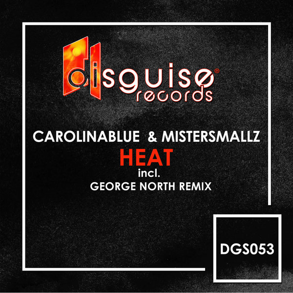 CarolinaBlue & MisterSmallz - Heat / Disguise records