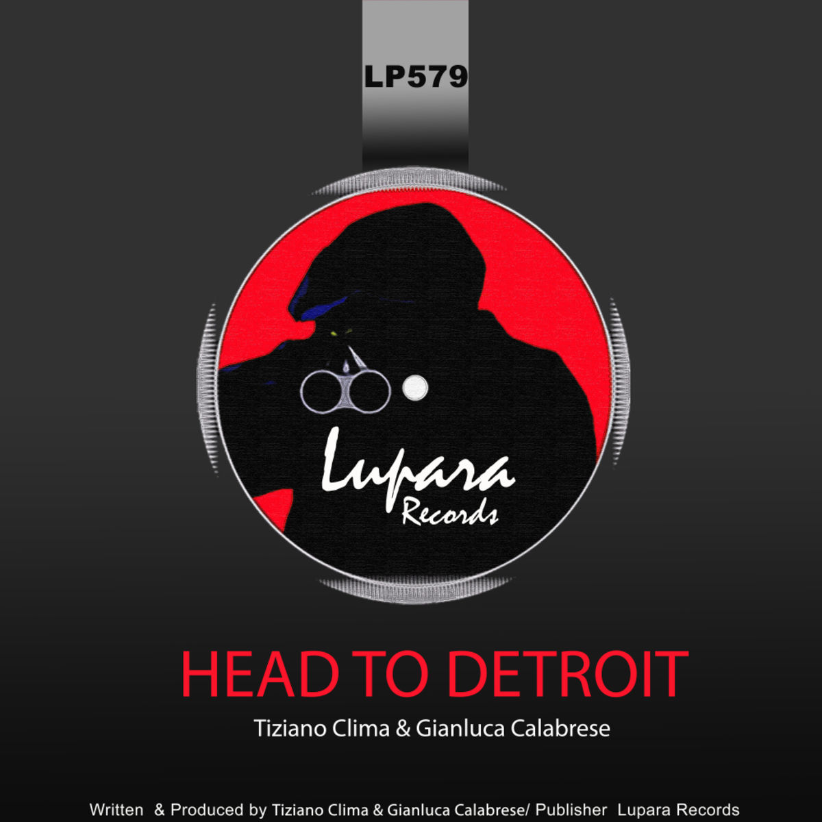 Gianluca Calabrese & Tiziano Clima - Head To Detroit / Lupara Records