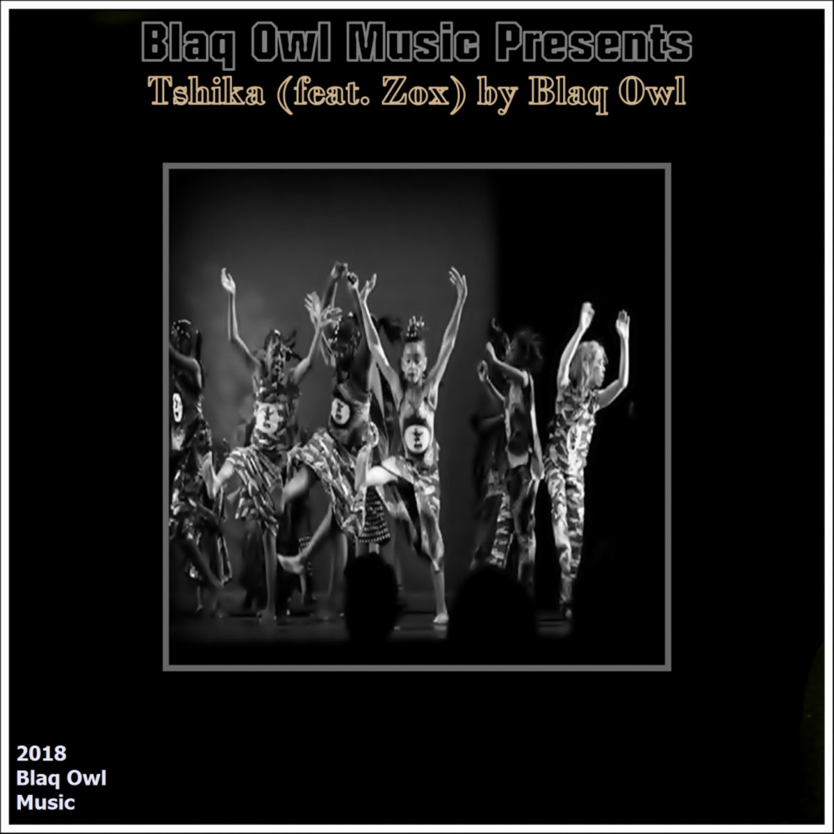 Blaq Owl ft Zox - Tshika / Blaq Owl Music