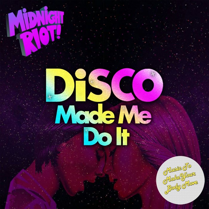 VA - Disco Made Me Do It / Midnight Riot