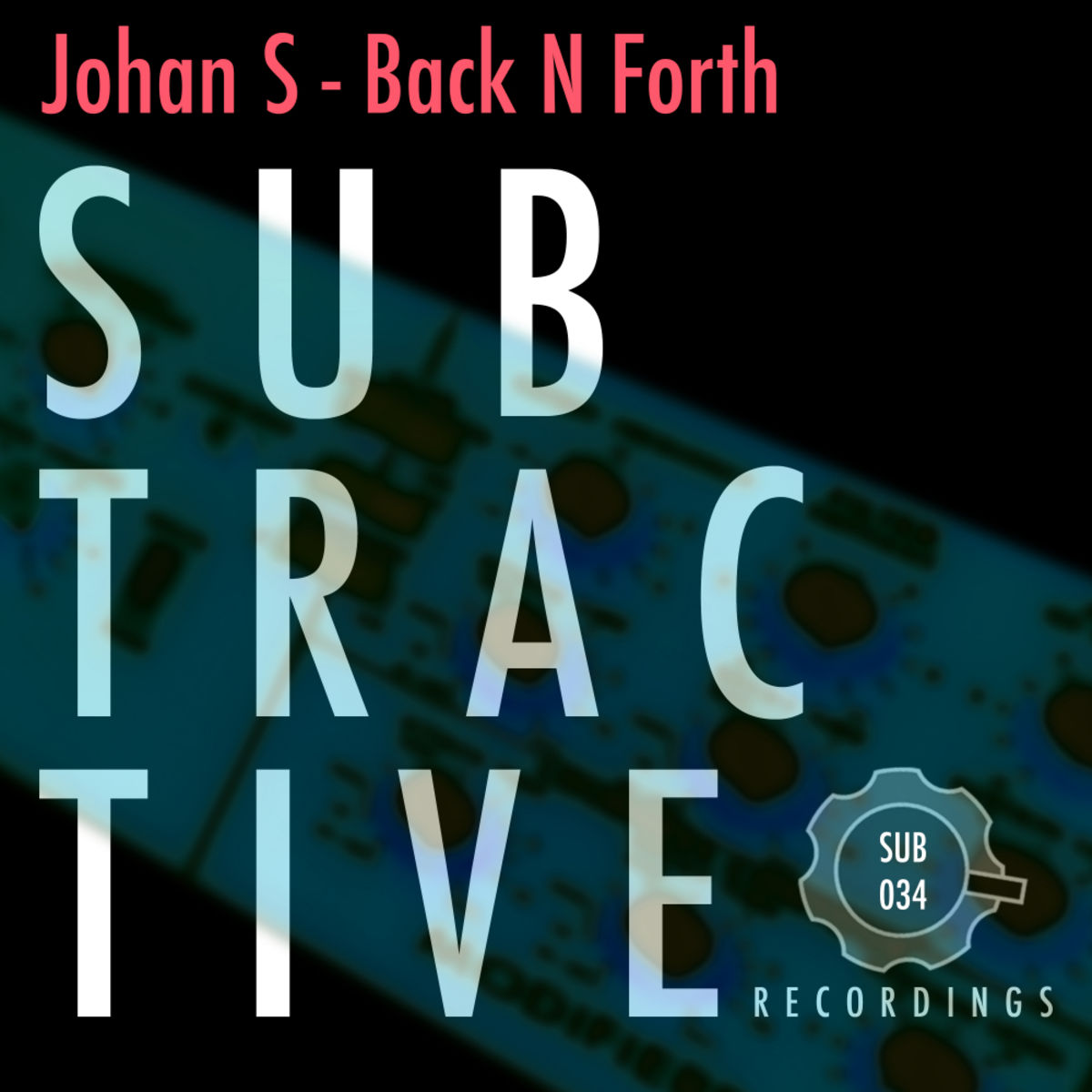 Johan S - Back N Forth / Subtractive Recordings