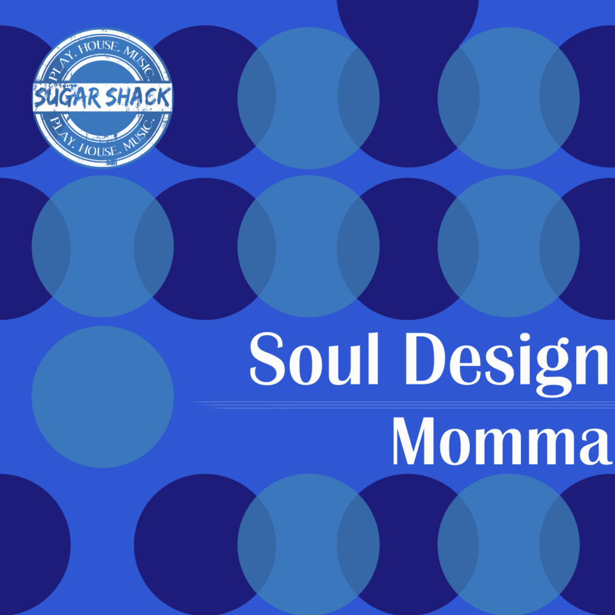 Soul Design - Momma (Deep SD Mix) / Sugar Shack Recordings