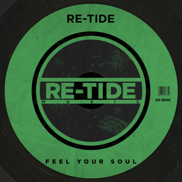 Re-Tide - Feel Your Soul / Re-Tide Music