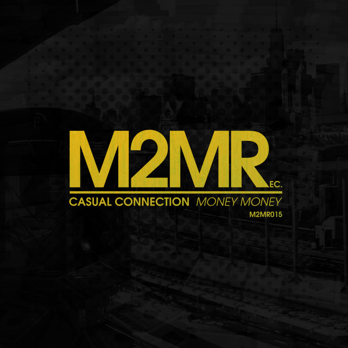 Casual Connection - Money Money (Doin Thangs Disco Funk Mix) / M2MR