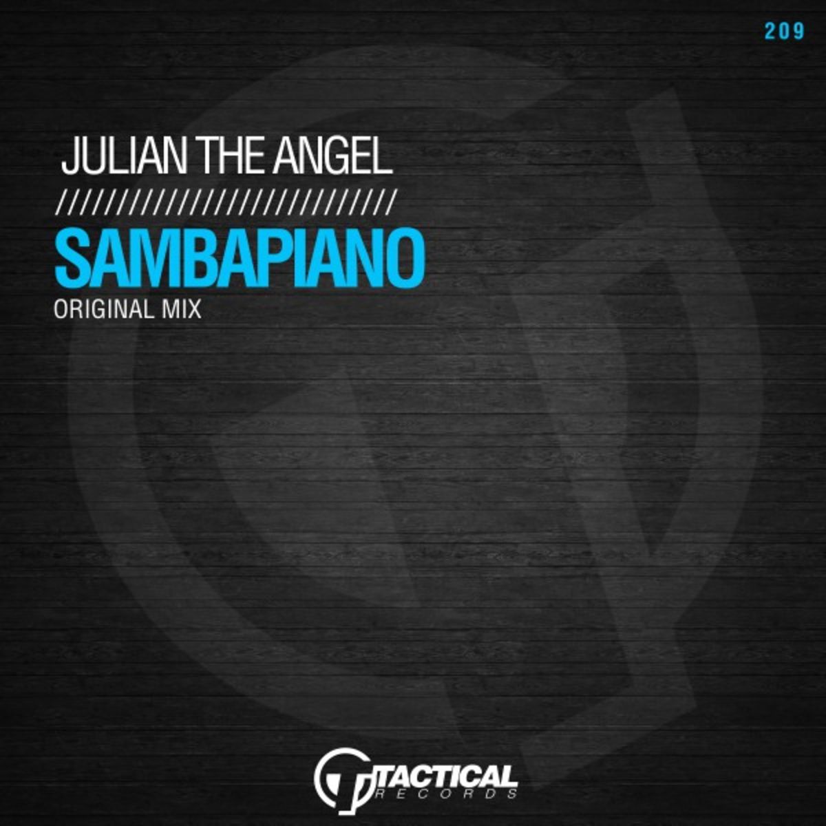 Julian The Angel - Sambapiano / Tactical Records