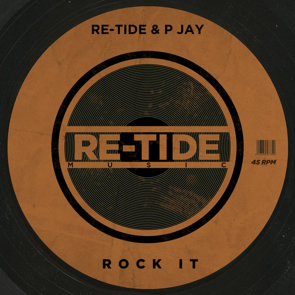 Re-Tide & P Jay - Rock It / Re-Tide Music