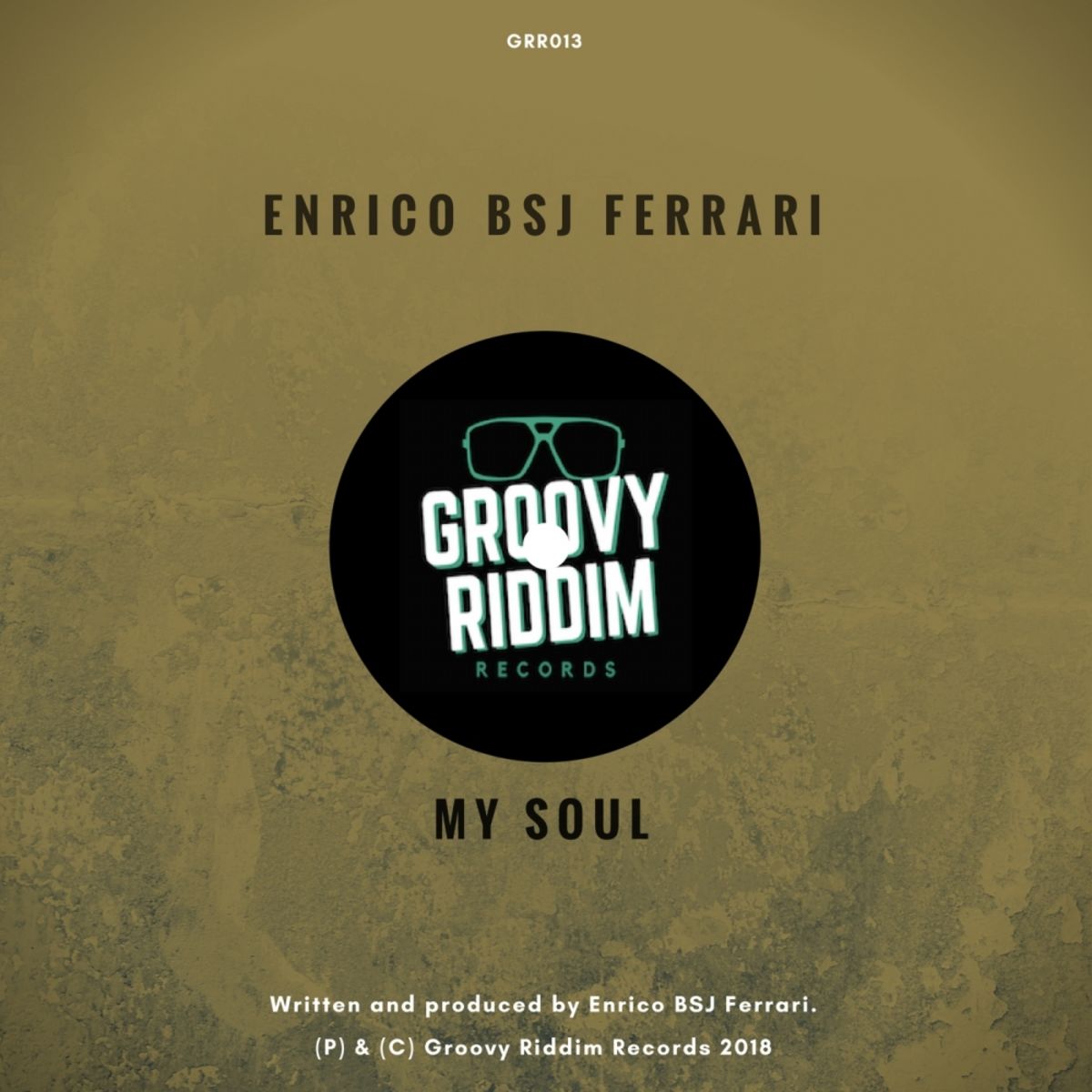 Enrico BSJ Ferrari - My Soul / Groovy Riddim Records