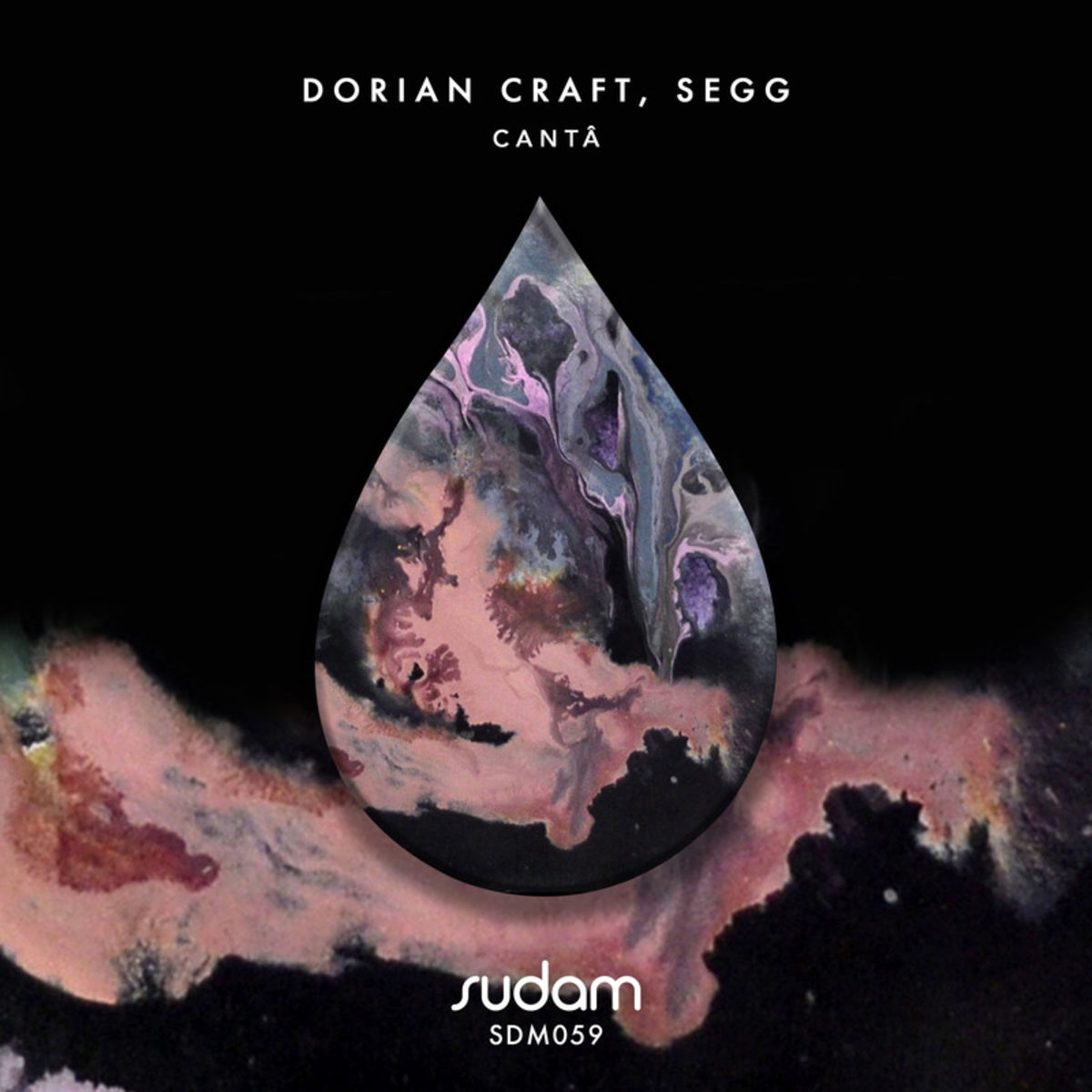 Dorian Craft & SEGG - Canta / Sudam Recordings
