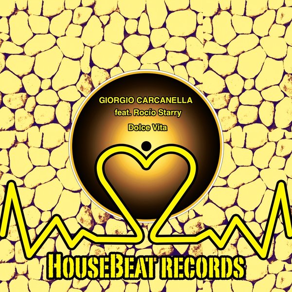 Giorgio Carcanella feat. Rocio Starry - Dolce vita / HouseBeat Records